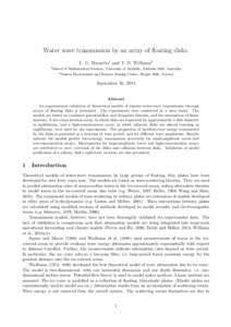 Water wave transmission by an array of floating disks. L. G. Bennetts1 and T. D. Williams2 1 School of Mathematical Sciences, University of Adelaide, Adelaide 5005, Australia 2
