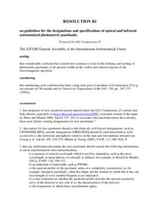 RESOLUTION B1 on guidelines for the designations and specifications of optical and infrared astronomical photometric passbands.