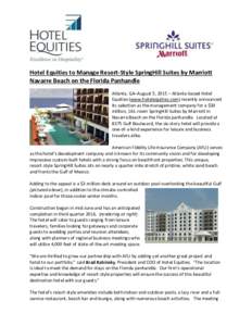 Hotel Equities to Manage Resort-Style SpringHill Suites by Marriott Navarre Beach on the Florida Panhandle Atlanta, GA–August 5, 2015 – Atlanta-based Hotel Equities (www.hotelequities.com) recently announced its sele