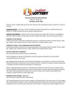 Gambling / Multi-State Lottery Association / South Dakota Lottery / Powerball / Colorado Lottery / Lotteries in the United States / Missouri Lottery / Hot Lotto / Mega Millions / Idaho Lottery / Maine Lottery
