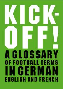 a glossary of football terms in German, English and French A glossary  of football terms
