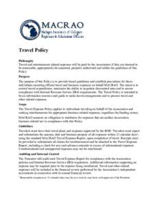 Travel Policy Philosophy Travel and entertainment related expenses will be paid by the Association if they are deemed to be reasonable, appropriately documented, properly authorized and within the guidelines of this Poli