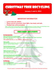 Christmas Tree Recycling January 3 and 4, 2015 IMPORTANT INFORMATION  