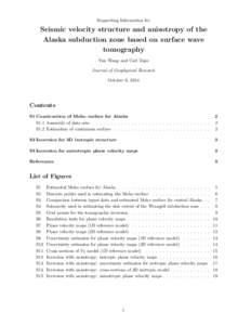 Supporting Information for  Seismic velocity structure and anisotropy of the Alaska subduction zone based on surface wave tomography Yun Wang and Carl Tape