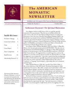 The AMERICAN MONASTIC NEWSLET TER Published under the auspices of the American Benedictine Academy www.americanbenedictine.org