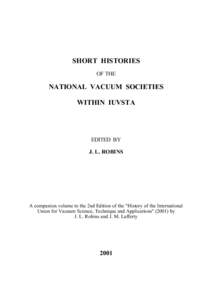 SHORT HISTORIES OF THE NATIONAL VACUUM SOCIETIES WITHIN IUVSTA