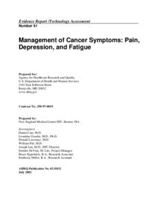 Evidence Report /Technology Assessment Number 61 Management of Cancer Symptoms: Pain, Depression, and Fatigue
