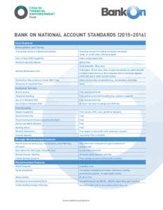 BANK ON NATIONAL ACCOUNT STANDARDS (2015–2016) Core Features Descriptions and Terms Transaction Account at Banking Institution  Checking account (including checkless checking);