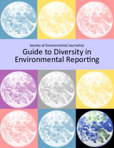 Society of Environmental Journalists  Guide to Diversity in Environmental Reporting  The Society of Environmental Journalists