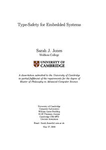 Type-Safety for Embedded Systems  Sarah J. Jones Wolfson College  A dissertation submitted to the University of Cambridge