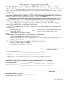 Affidavit of Non-Immigration/Immigration Status This Affidavit Must Be Completed and Submitted With Your Character & Fitness Questionnaire/Update. I, (Full Legal Name) ____________________________________________________