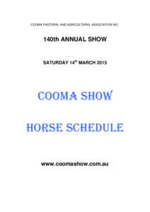 COOMA PASTORAL AND AGRICULTURAL ASSOCIATION INC.  140th ANNUAL SHOW SATURDAY 14th MARCH 2015