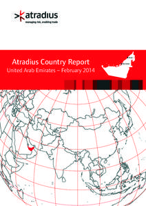 Atradius Country Report United Arab Emirates – February 2014 Dubai  Abu Dhabi