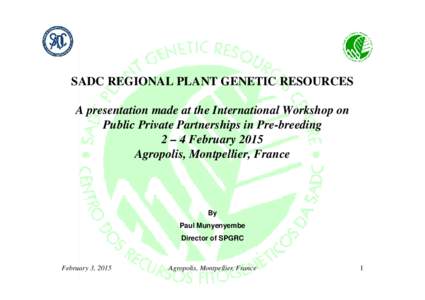 Microsoft PowerPoint - Munyenyembe_Genetic resources SADC_2015[removed]ppt [Mode de compatibilité]