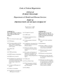 Code of Federal Regulations - Title 45: Public Welfare and Title 46: Protection of Human Subjects