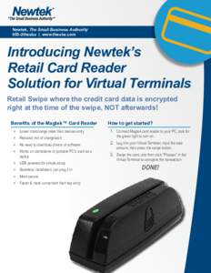 Newtek, The Small Business Authority 855-2thesba | www.thesba.com Introducing Newtek’s Retail Card Reader Solution for Virtual Terminals