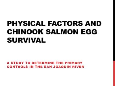 Physical Factors and Chinook Salmon Egg Survival