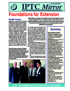 Foundations for Extension NewsML Support lthough no major changes to NewsML A have been needed since its introduction
