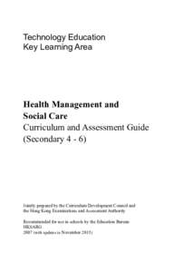 Technology Education Key Learning Area Health Management and Social Care Curriculum and Assessment Guide