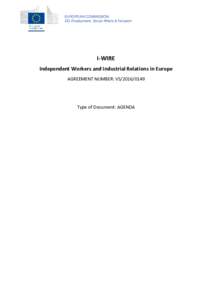 EUROPEAN COMMISSION DG Employment, Social Affairs & Inclusion I-WIRE Independent Workers and Industrial Relations in Europe AGREEMENT NUMBER: VS