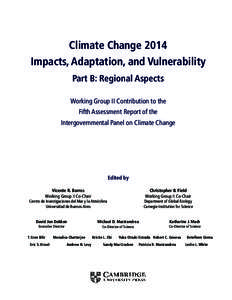 Climate Change 2014 Impacts, Adaptation, and Vulnerability Part B: Regional Aspects Working Group II Contribution to the Fifth Assessment Report of the Intergovernmental Panel on Climate Change