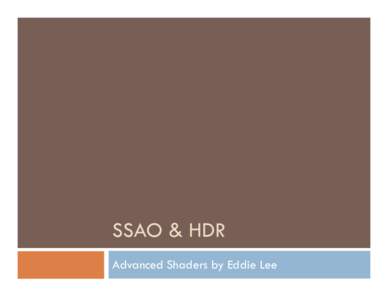 SSAO & HDR Advanced Shaders by Eddie Lee HDR 