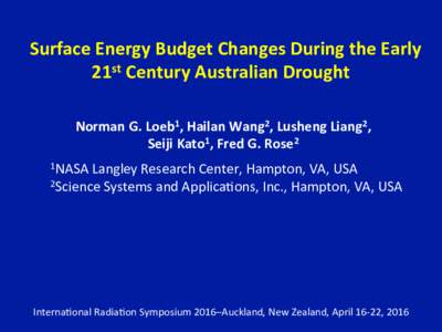  	  Surface	  Energy	  Budget	  Changes	  During	  the	  Early	    21st	  Century	  Australian	  Drought	    