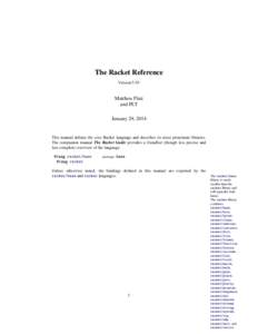 The Racket Reference Version 5.93 Matthew Flatt and PLT January 29, 2014