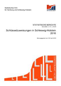 Statistisches Amt für Hamburg und Schleswig-Holstein STATISTISCHE BERICHTE Kennziffer: L II 9 - j 16 SH