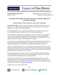 FOR IMMEDIATE RELEASE January 21, 2014 Contact: Robyn Thaw[removed]San Mateo County Health System