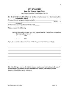 10  CITY OF OREGON Best Bid Criteria Short Form (per Oregon Municipal Code SectionThe Best Bid Criteria Short Form is for the annual renewal of a Contractor’s Prequalification Status.