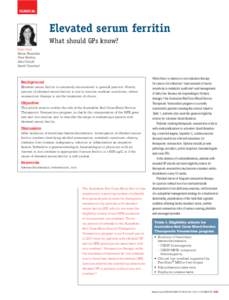 clinical  Elevated serum ferritin What should GPs know? Katie Goot Simon Hazeldine
