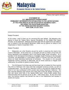 Malaysia Permanent Mission to the United Nations (Please check against delivery) STATEMENT BY H.E. AMBASSADOR HUSSEIN HANIFF