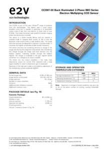 CCD97-00 Back Illuminated 2-Phase IMO Series Electron Multiplying CCD Sensor INTRODUCTION The CCD97 is part of the new L3Vision2 range of products from e2v technologies. This device uses a novel output