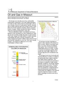 Oil and Gas in Missouri Missouri Geological Survey fact sheet number 19 Missouri Geological Survey Director: Joe Gillman[removed]