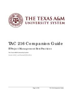 TAC 216 Companion Guide IT Project Management Best Practices The Texas A&M University System Version 2016 | Last RevisedPage 1 of 30