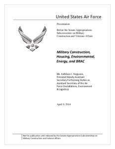 United States Air Force    Presentation Before the Senate Appropriations Subcommittee on Military
