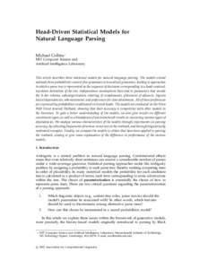 Head-Driven Statistical Models for Natural Language Parsing Michael Collins∗ MIT Computer Science and Artificial Intelligence Laboratory
