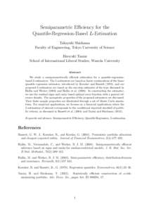 Semiparametric Eﬃciency for the Quantile-Regression-Based L-Estimation Takayuki Shiohama Faculty of Engineering, Tokyo University of Science Hiroyuki Taniai School of International Liberal Studies, Waseda University