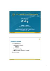 Introductory:  Coding	
   Sandra Jo Wilson  The Campbell Collaboration