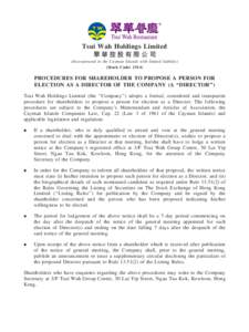 Tsui Wah Holdings Limited 翠華控股有限公司 (Incorporated in the Cayman Islands with limited liability) (Stock Code: PROCEDURES FOR SHAREHOLDER TO PROPOSE A PERSON FOR