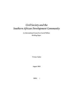 Civil Society and the Southern African Development Community Civil Society and the Southern African Development Community An International Council on Social Welfare