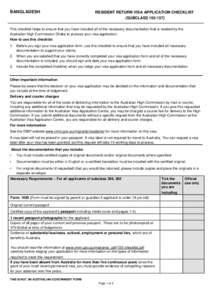 BANGLADESH  RESIDENT RETURN VISA APPLICATION CHECKLIST (SUBCLASS[removed]This checklist helps to ensure that you have included all of the necessary documentation that is needed by the