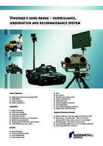 Vingtaqs ii long range – surveillance, observation and reconnaissance system Areas of Operation Target observation and acquisition/FAC ISTAR/RECCE