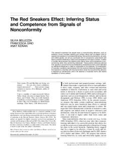 The Red Sneakers Effect: Inferring Status and Competence from Signals of Nonconformity SILVIA BELLEZZA FRANCESCA GINO ANAT KEINAN