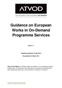 Guidance on European Works in On-Demand Programme Services Edition 1.1  Originally published 15 Sept 2010