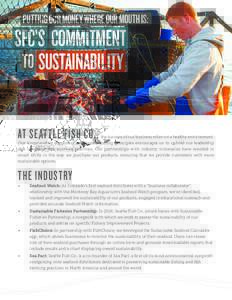 PUTTING OUR MONEY WHERE OUR MOUTH IS:  SFC’S COMMITMENT TO SUSTAINABILITY AT SEATTLE FISH CO.,