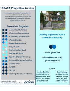 GCASA Prevention Services Programs are delivered by Prevention Educators working collaboratively with schools and community-based organizations to educate and enhance knowledge of the danger of alcohol, tobacco and other