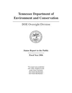 Tennessee Department of Environment and Conservation DOE Oversight Division Status Report to the Public Fiscal Year 2006