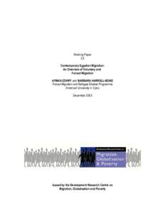 Working Paper C3 Contemporary Egyptian Migration: An Overview of Voluntary and Forced Migration AYMAN ZOHRY and BARBARA HARRELL-BOND